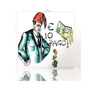 Trade Shop - Quadretto Piastrella Decorativa Porta Fortuna Ceramica E Io Pago -