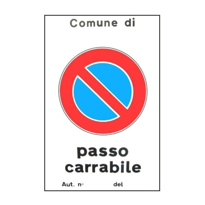 Cartello Passo Carrabile Automatico 25X 45 Alluminio