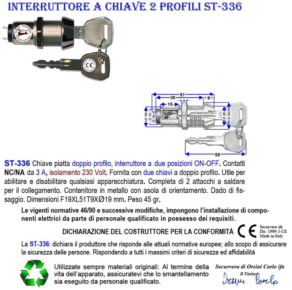Interruttore Con Chiave Doppio Profilo Due Posizioni ON-OFF Contatti NC/NA da 3 A Isolamento 230 V Sistema Antimpronta Con 2 Chiavi Utile Inserire Disinserire Allarme Sirena o Qualsiasi Apparato