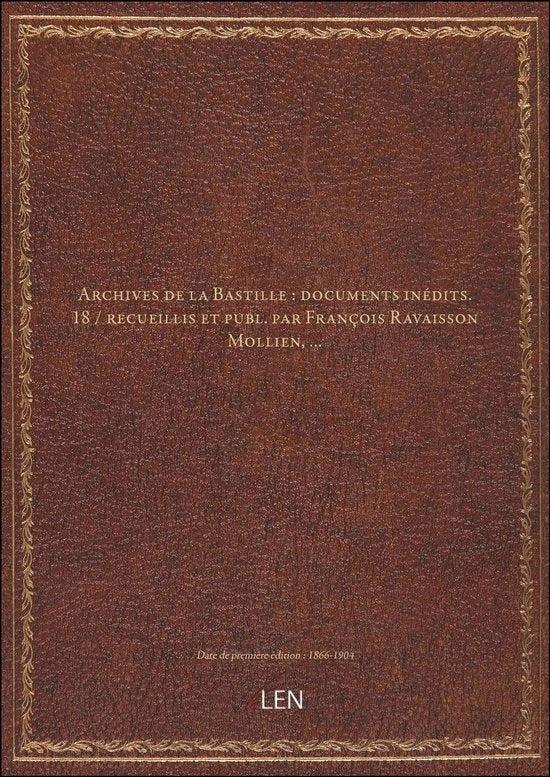 Documenti inediti di François Ravaisson Mollien - 18 - Raccolta